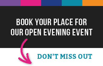 Book your place at our Open Evening Event